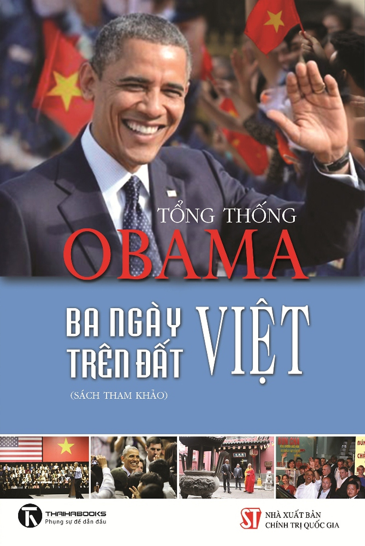 Tổng Thống Obama - Ba Ngày Trên Đất Việt